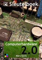 9789463672306 Sleutelboek Computerhardware 2.0 (Kleur), Verzenden, Zo goed als nieuw, Marc Goris