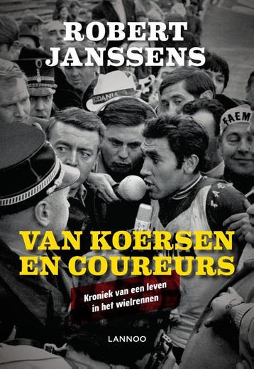 Van koersen en coureurs 9789401465427 Robert Janssens, Boeken, Verzenden, Gelezen, Robert Janssens