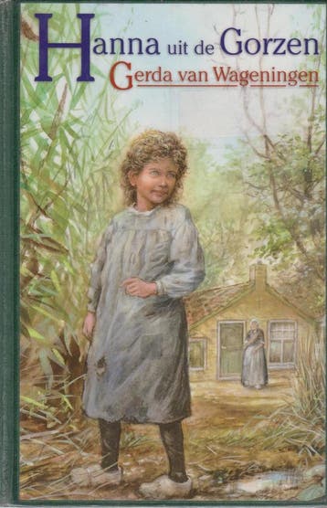 Hanna uit de gorzen / VCL-serie - Gerda van Wageningen, Boeken, Verzenden, Gelezen, Gerda van Wageningen