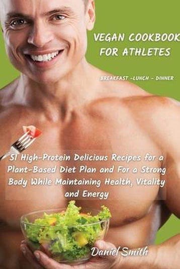 9781801822053 VEGAN COOKBOOK FOR ATHLETES Breakfast - Lun..., Verzenden, Nieuw, Daniel Smith
