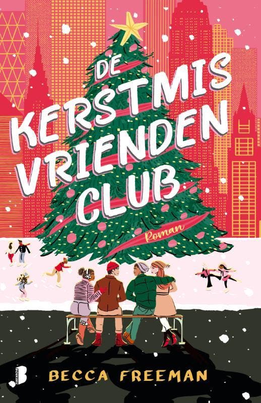 De kerstmis vriendenclub - Becca Freeman 9789049202095, Boeken, Literatuur, Zo goed als nieuw, Verzenden