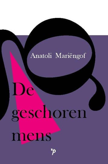 De geschoren mens / Pegasus literair - Anatoli Mariëngof, Verzenden, Zo goed als nieuw, Anatoli Mariëngof
