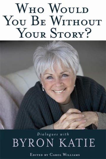 Who Would You Be Without Your Story 9781401921798, Verzenden, Gelezen, Byron Katie