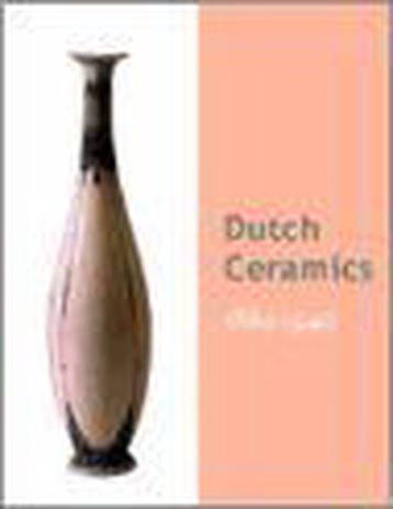 Dutch Art Nouveau and Art Deco Ceramics 1880-1940, Verzenden, Zo goed als nieuw, E. Langendijk