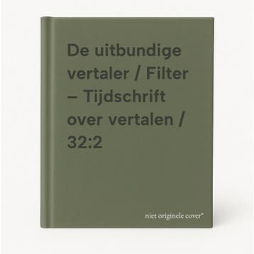 De uitbundige vertaler / Filter – Tijdschrift over vertalen, Verzenden, Gelezen