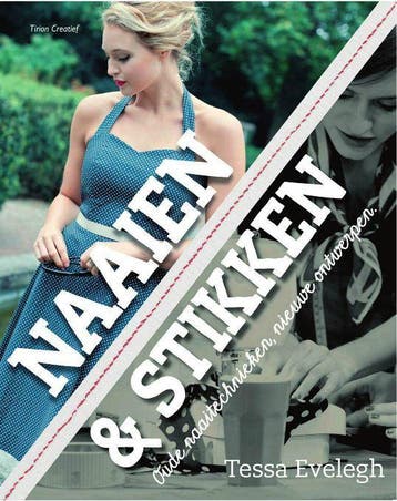 Naaien & stikken / Tirion creatief - Tessa Evelegh, Verzenden, Zo goed als nieuw, Tessa Evelegh