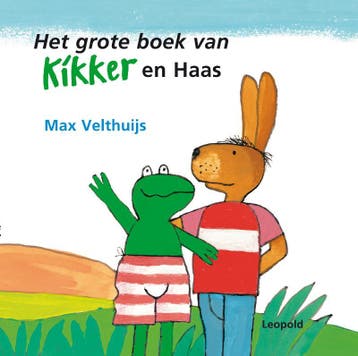 Het grote boek van Kikker en Haas - Max Velthuijs, Verzenden, Gelezen, Max Velthuijs