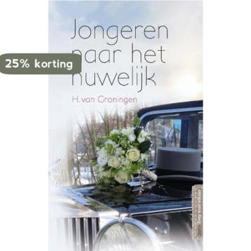 Jongeren naar het huwelijk / Zorg voor elkaar 9789033631979, Verzenden, Gelezen, H. van Groningen