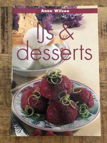 IJS EN DESSERTS 9789054262176 A. Wilson, Boeken, Kookboeken, Verzenden, Zo goed als nieuw, A. Wilson