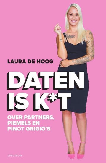 Daten is k*t - Laura de Hoog 9789000381845, Verzenden, Zo goed als nieuw, Laura de Hoog