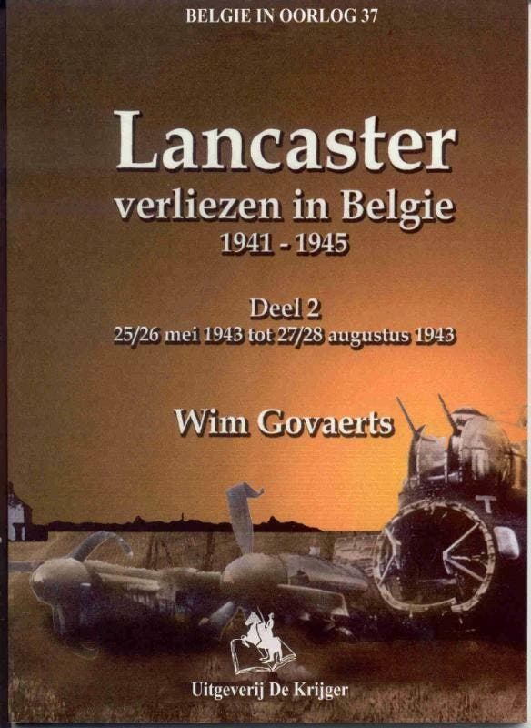 Lancaster 2 25/26 mei 1943 tot 27/28 augustus 1943, Boeken, Oorlog en Militair, Zo goed als nieuw, Verzenden