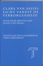 Clara van Assisi: licht vanuit de verborgenheid / Scripta, Verzenden, Zo goed als nieuw, E. van den Goorbergh