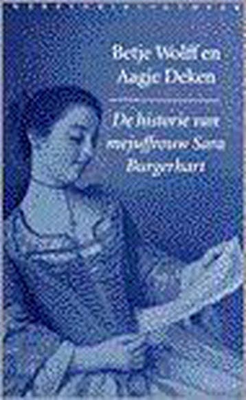 De historie van mejuffrouw Sara Burgerhart 9789028416642, Boeken, Verzenden, Gelezen, B. Wolff