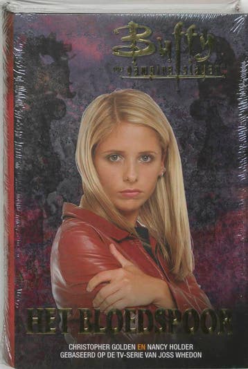 Het bloedspoor / Buffy, the vampire slayer 9789060568835, Boeken, Verzenden, Gelezen, C. Golden