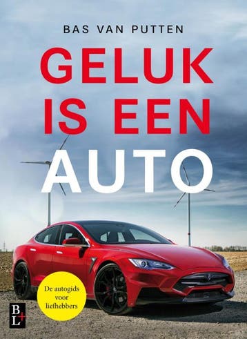 Geluk Is Een Auto | Bas Putten | Nieuw, Ophalen of Verzenden, Nieuw, Bas Putten