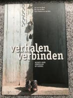 Verhalen verbinden. Ruimte voor vertellen op school, Verzenden, Gelezen, Aat van der Harst, Bas van den Berg e.a.