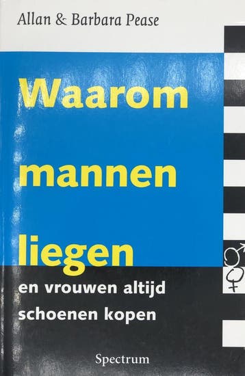 Waarom Mannen Liegen En Vrouwen Altijd Schoenen Kopen, Verzenden, Zo goed als nieuw, Allan Pease