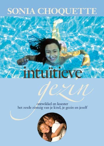 Het intuïtieve gezin 9789076541235 Sonia Choquette, Verzenden, Gelezen, Sonia Choquette