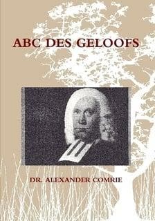 Comrie, Dr. Alexander-ABC des Geloofs (nieuw), Boeken, Godsdienst en Theologie, Nieuw, Verzenden