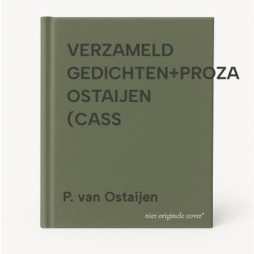 VERZAMELD GEDICHTEN+PROZA OSTAIJEN (CASS - P. van Ostaijen, Boeken, Verzenden, Gelezen, P. van Ostaijen