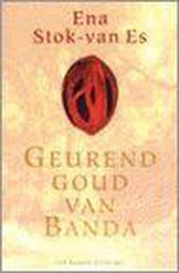 Geurend goud van Banda 9789056951658 E. Stok-van Es, Verzenden, Gelezen, E. Stok-van Es