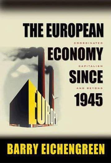 The European Economy since 1945 - Barry Eichengreen, Verzenden, Gelezen, Barry Eichengreen