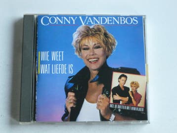 Conny Vandenbos - Wie weet wat liefde is, Cd's en Dvd's, Cd's | Nederlandstalig, Ophalen of Verzenden, Zo goed als nieuw