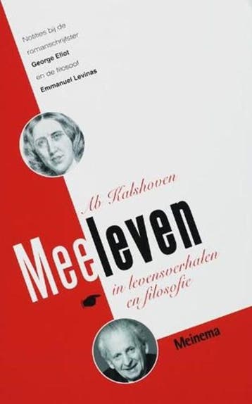 Meeleven - in levensverhalen en filosofie | 9789021141312 |, Ophalen of Verzenden, Zo goed als nieuw, KALSHOVEN, A.