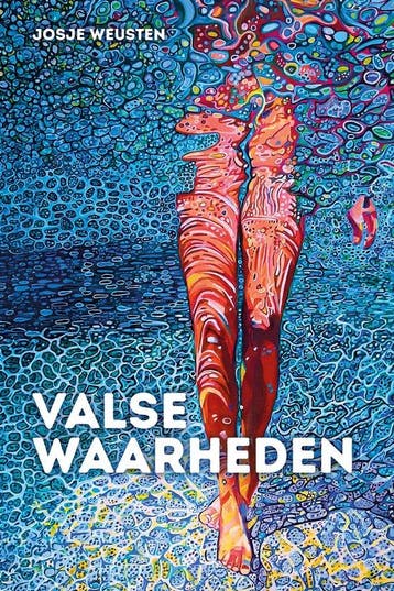 9789083648224 Valse waarheden Josje Weusten, Verzenden, Nieuw, Josje Weusten