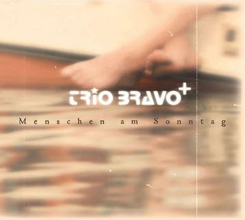cd - Trio Bravo+ - Menschen Am Sonntag = People On Sunday, Verzenden, Zo goed als nieuw