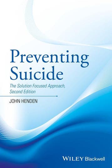 Preventing Suicide Solution Approach 9781119162957, Verzenden, Gelezen, John Henden