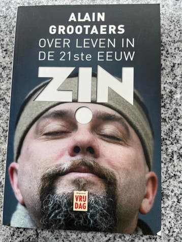 Zin over leven in de 21ste eeuw, Gelezen, Alain Grootaers, Verzenden, Maatschappij en Samenleving