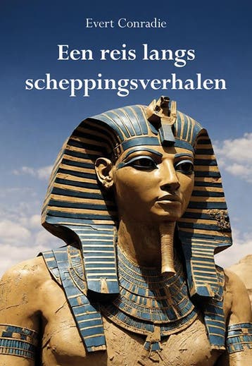 Een Reis Langs Scheppingsverhalen | Evert Conradie | Nieuw, Boeken, Ophalen of Verzenden, Nieuw, Evert Conradie