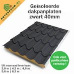 Geïsoleerde Dakpanplaten nieuw gelegenheidspartij 40 mm dik, Ophalen of Verzenden, Nieuw, Overige materialen