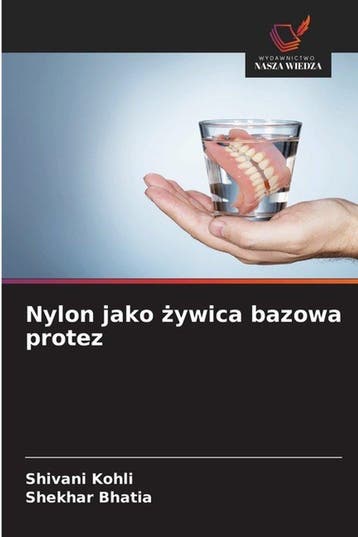 9786209765506 Nylon jako ?ywica bazowa protez, Verzenden, Nieuw, Shivani Kohli