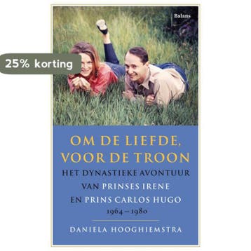 Om de liefde voor de troon - Daniela Hooghiemstra, Verzenden, Zo goed als nieuw, Daniela Hooghiemstra