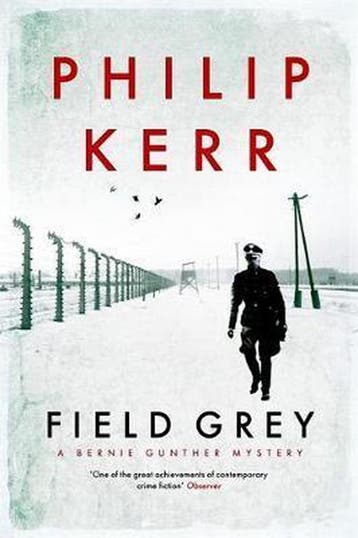 Field Grey - Philip Kerr 9781849164139, Verzenden, Gelezen, Philip Kerr