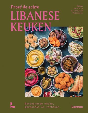 9789401405164 Proef de echte Libanese keuken, Verzenden, Nieuw, Nehme Darwiche