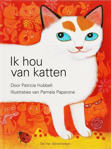Ik hou van katten / Een Vier Windstreken prentenboek, Verzenden, Gelezen, P. Hubbell