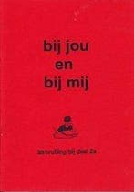 Bij jou en bij mij Aanvulling bij deel 2A (zie omschrijving), Boeken, Verzenden, Nieuw