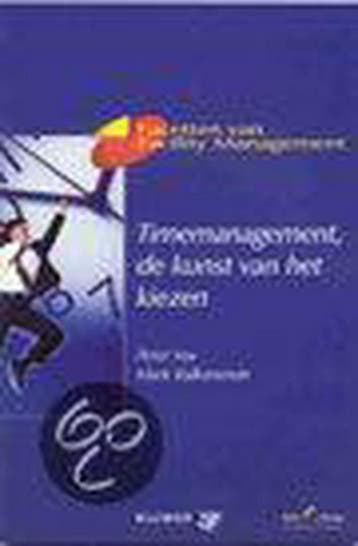 Timemanagement, de kunst van het kiezen / Facetten van, Verzenden, Zo goed als nieuw, M. Balkenende