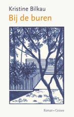 Bij De Buren 9789464520682 Kristine Bilkau, Boeken, Ophalen of Verzenden, Nieuw, Kristine Bilkau