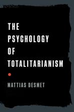9781645021728 The Psychology of Totalitarianism, Verzenden, Zo goed als nieuw, Mattias Desmet