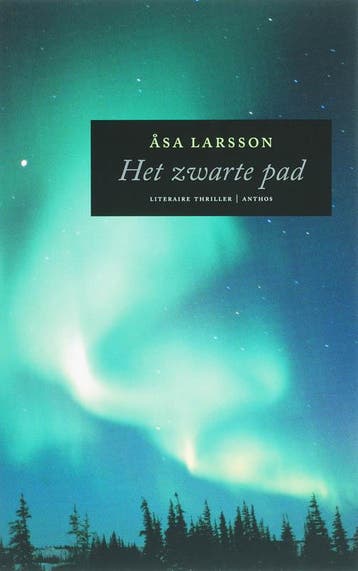 Het zwarte pad / Rebecka Martinsson / 1 - Asa Larsson, Boeken, Verzenden, Zo goed als nieuw, Asa Larsson