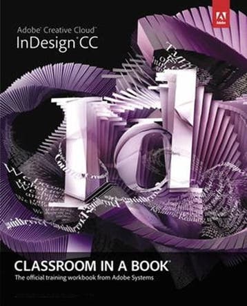 Adobe InDesign CC Classroom in a Book | 9780321926975, Ophalen of Verzenden, Zo goed als nieuw