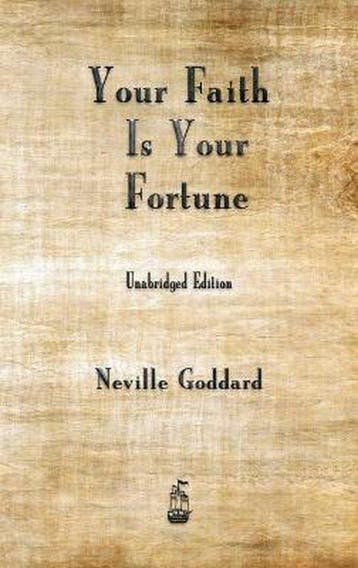 9781603868594 Your Faith is Your Fortune, Verzenden, Nieuw, Neville Goddard