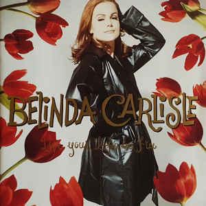 cd - Belinda Carlisle - Live Your Life Be Free, Verzenden, Zo goed als nieuw