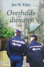 Jan W. Klijn, Overheidsdienaren - politieroman, Boeken, Nieuw, Ophalen of Verzenden, Nederland, Jan W. Klijn