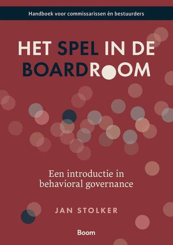 9789024458868 Het spel in de boardroom Jan Stolker, Verzenden, Nieuw, Jan Stolker