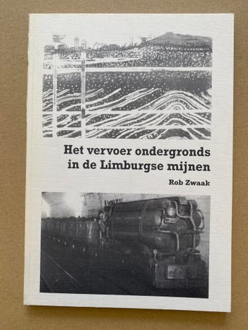 Het Vervoer Ondergronds in de Limburgse Mijnen - NIEUW, Ophalen of Verzenden, 20e eeuw of later, Zo goed als nieuw